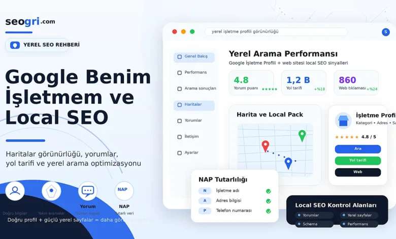 google benim işletmem ve local yerel seo rehberi